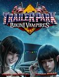 Trailer Park Bikini Vampires by Virgil Knightley, Edgar Riggs