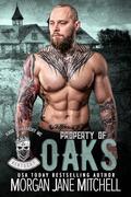 Property of Oaks (Kings of Anarchy MC: Kentucky #3) by Morgan Jane Mitchell