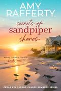 Secrets of Sandpiper Shores: When Smoke Clears (Cedar Key Second Chance Romance #1) by Amy Rafferty