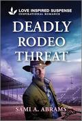 Deadly Rodeo Threat (Stone Creek Ranch #2) by Sami A. Abrams