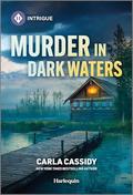 Murder in Dark Waters (A Bayou Investigation #1) by Carla Cassidy