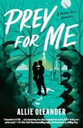 Prey for Me (Feral Love #2) by Allie Oleander