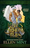Love's Arrow Flies by Ellen Mint