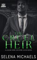 The Cruel Heir  (Clear View Country Club #7) by Selena Michaels