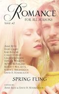 Romance for All Seasons: Spring Fling by Dayle A. Dermatis