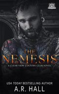 The Nemesis  (Clear View Country Club #3) by A.R. Hall