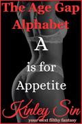 A is for Appetite by Kinley Sin
