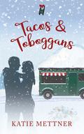Tacos & Toboggans (Bells Pass #9) by Katie Mettner