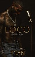 Loco: The Idea of Us by T'Lyn