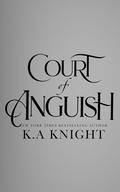 Court of Anguish by K.A. Knight