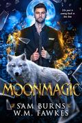 Moonmagic (Witchwolf) (Witchwolf #2) by Sam Burns