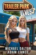 Trailer Park Elves 3 by Michael Dalton, Adam Lance