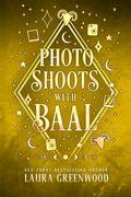Photo Shoots with Baal (Jinx Paranormal Dating Agency #18) by Laura Greenwood