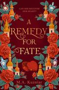 A Remedy for Fate by M.A. Kuzniar