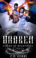Broken (Lords of Nightfall #3) by C.D. Gorri