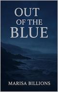 Out of the Blue (Blue #3) by Marisa Billions