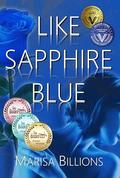 Like Sapphire Blue (Blue #1) by Marisa Billions