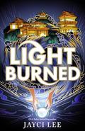 Light Burned (Realm of Four Kingdoms #3) by Jayci Lee
