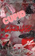Cupid & Carnage: A Valentine's Serial Killer Short by B. Shytle