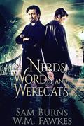 Nerds, Words & Werecats by Sam Burns