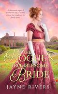 The Rogue's Troublesome Bride: A Georgian Historical Romance by Jayne Rivers