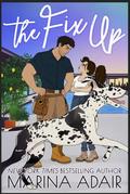 The Fix Up by Marina Adair