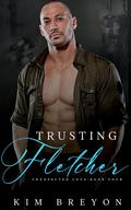 Trusting Fletcher (Unexpected Love #4) by Kim Breyon