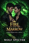 FIRE AND MARROW: A MPREG MM ROMANCE BOOK 3 by Wolf Specter