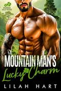 Mountain Man’s Lucky Charm by Lilah Hart