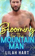 Blooming for the Mountain Man (Spring in the Mountains #3) by Lilah Hart