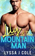 Lily and the Mountain Man (Spring in the Mountains #15) by Lyssa J. Cole