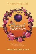 Sweet Redemption by Danika Rose Lynn
