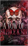 A VOW OF SILENCE & SIN: He wanted to make her scream. She was listening to his secrets. (THE VELVET CASKET #1) by SANDI WBW