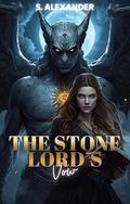 The Stone Lord's Vow: A Steamy Monster Romance Short Read (The Cursed Marriage Auctions #6) by S. Alexander