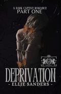 Deprivation (The Brethren Lords #4) by Ellie Sanders