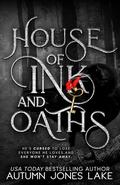 House of Ink and Oaths by Autumn Jones Lake