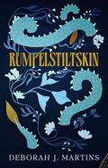 Rumpelstiltskin: A dark fantasy romance by Deborah J. Martins