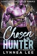 Chosen by the Hunter (Xarc'n Warriors #14) by Lynnea Lee