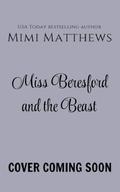 Miss Beresford and the Beast (Daughters of Somerset #1) by Mimi Matthews