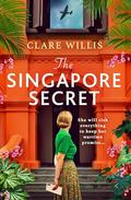 The Singapore Secret by Clare Willis