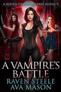 A Vampire's Battle by Raven Steele, Ava Mason