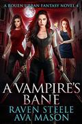 A Vampire's Bane by Raven Steele, Ava Mason