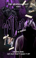 Mine : The Obsession Pact : A Halloween Short, Book 1 by N. Owens