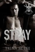 Stray (Graveyard Kings #2) by Trina M. Lee