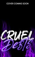 Cruel Debts by Heleva Risque