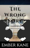 The Wrong Sort: An Mpreg Short by Ember Kane