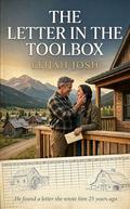 The Letter in the Toolbox: A Millhaven Romance (The Millhaven #1) by Elijah Josh