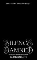 Silence of the Damned by Elise Knight