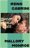 Reno Gabrini: Sweet Little Lies by Mallory Monroe