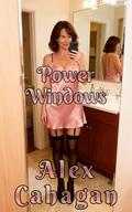 Power Windows by Alex Cahagan